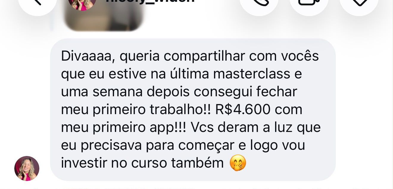 Print do depoimento da aluna que pagou R$57 pela Masterclass e fechou R$4.600 com seu primeiro app